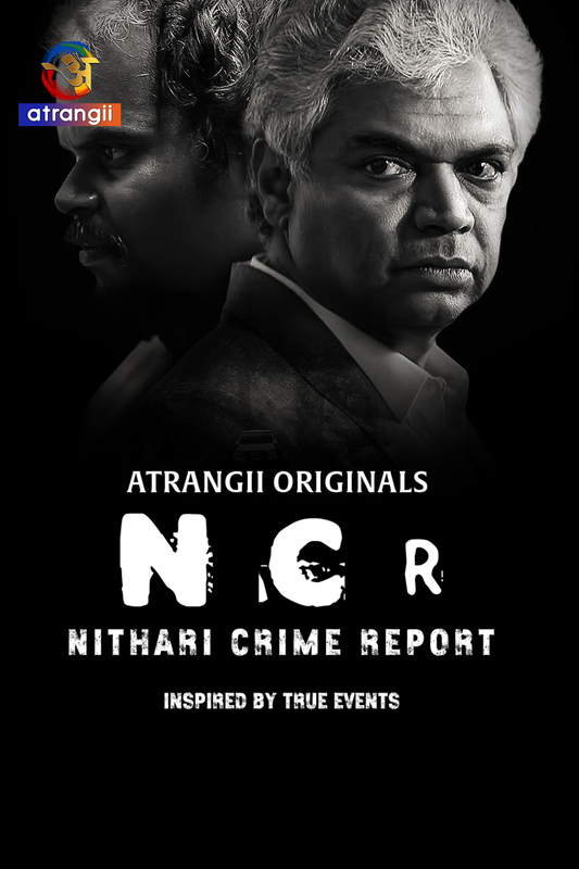 Nithari Crime Report (2024) Atrangii S01 Hindi Web Series 1080p | 720p | 480p HDRip Download