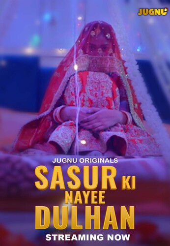 Sasur Ki Nayee Dulhan 2024 Hindi Jugnu S01E01T04 Web Series 1080p | 720p HDRip