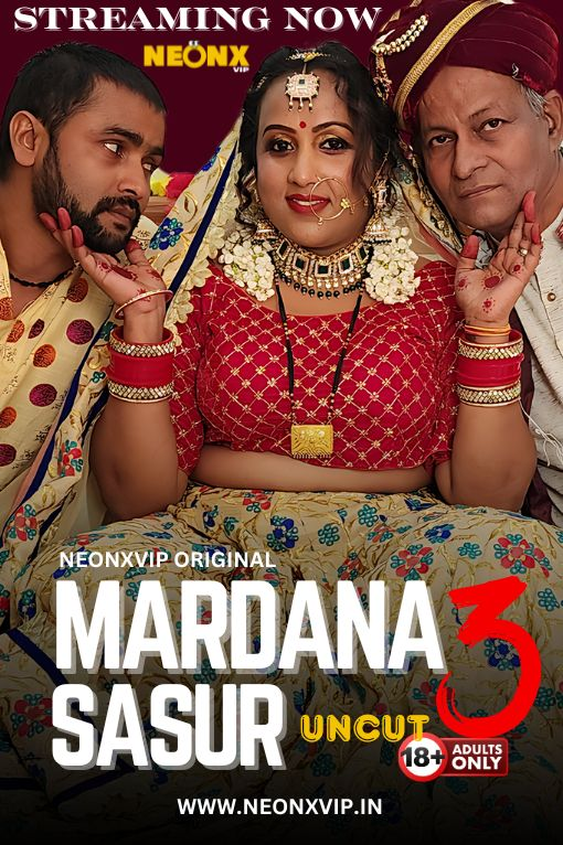 Mardana Sasur 3 (2024) 720p HDRip NeonX Hindi Short Film [400MB]