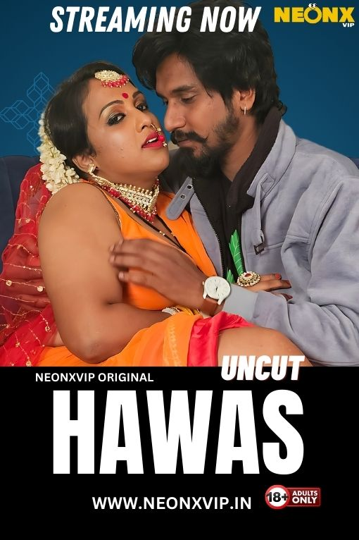 Hawas (2024) 720p HDRip NeonX Hindi Short Film [350MB]