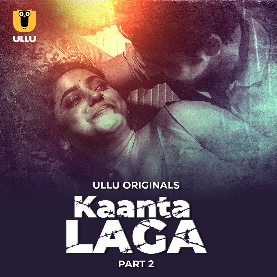 Kaanta Laga Part 02 2024 Ullu Hindi Web Series 1080p | 720p | 480p HDRip Download