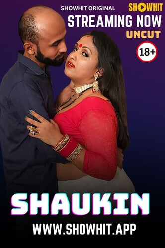 Shaukin 2024 Showhit Hindi Short Film 1080p | 720p HDRip