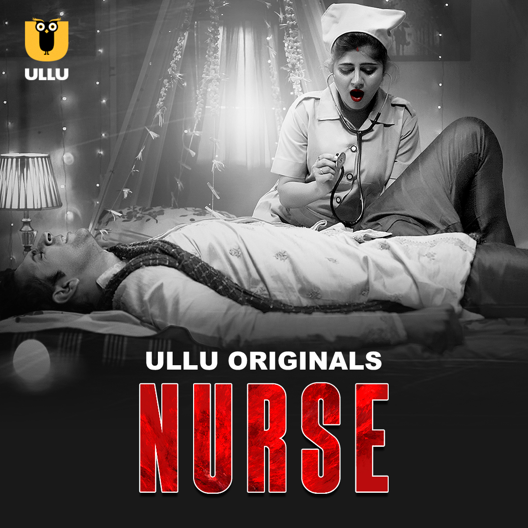 Nurse Part 01 (2024) 480p HDRip Ullu Hindi Web Series [300MB]