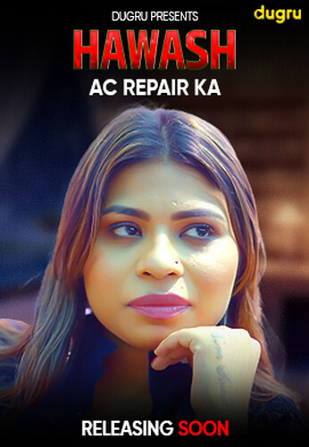 Hawas Ac Repair Wale Ka (2024) 720p HDRip Dugru Hindi Short Film [200MB]