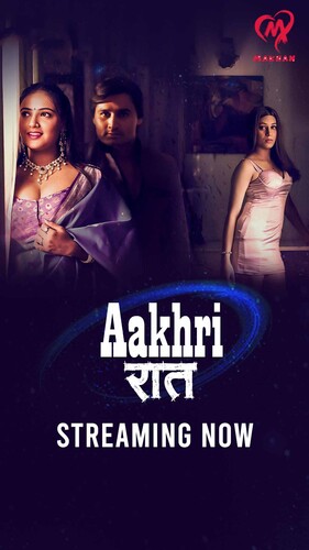 Aakhri Raat (2025) S01E01T03 720p HDRip MakhanApp Hindi Web Series [450MB]