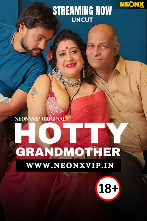 Hotty Grandmother (2025) Uncut NeonX Originals Short Film 1080p 720p HDRip Xa64 AAC Download